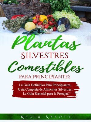 cover image of PLANTAS SILVESTRES COMESTIBLES PARA PRINCIPIANTES